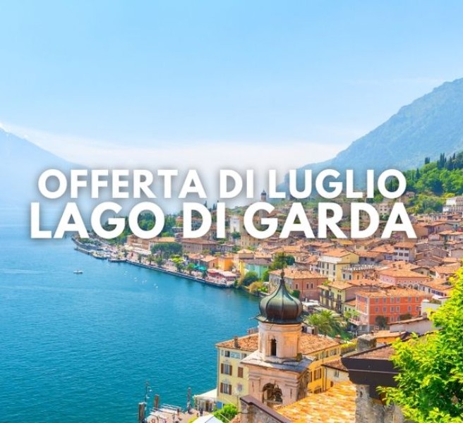 Speciale Luglio al lago di Garda